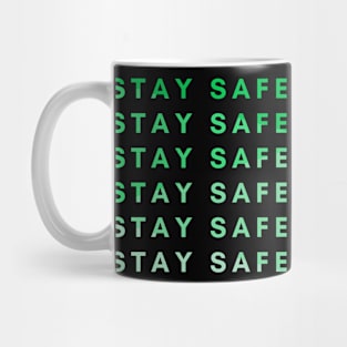 Stay Safe (Green) Mug